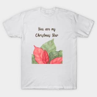 You are  My Christmas Star T-Shirt